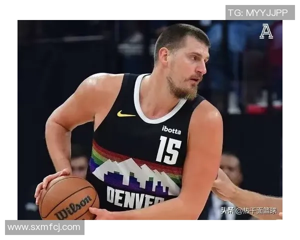 前史第一人！冠军前锋引爆联盟，快船或迎利好，约基奇极力了